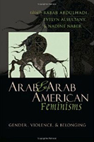 Arab and Arab American Feminisms