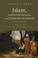 Islam, Authoritarianism, and Underdevelopment: A Global and Historical Comparison. 